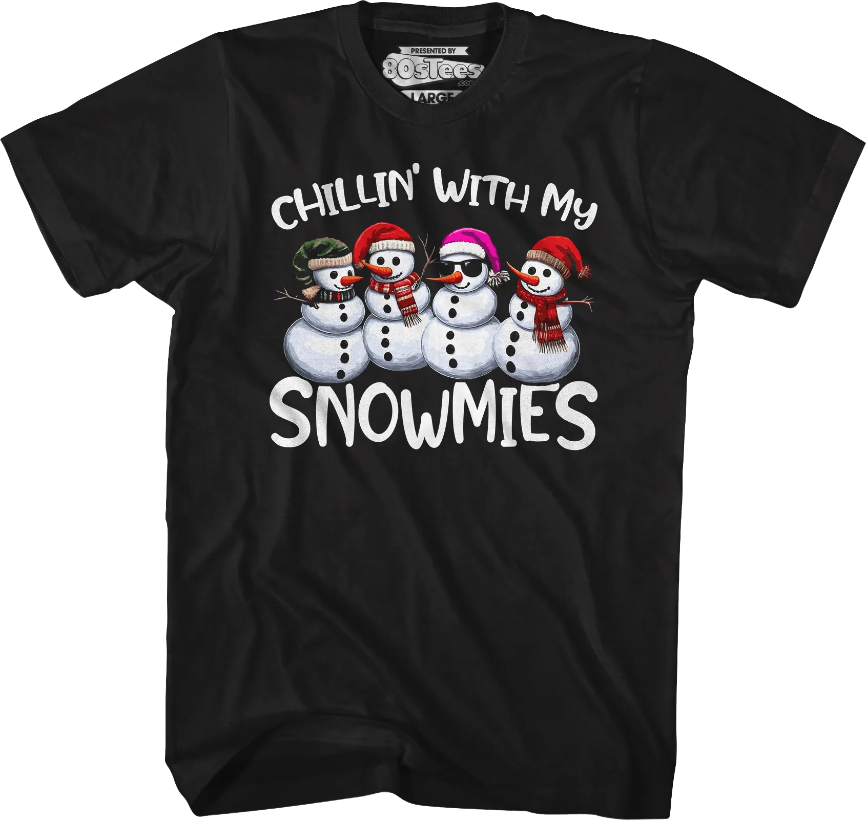 Chillin' With My Snowmies T-Shirt