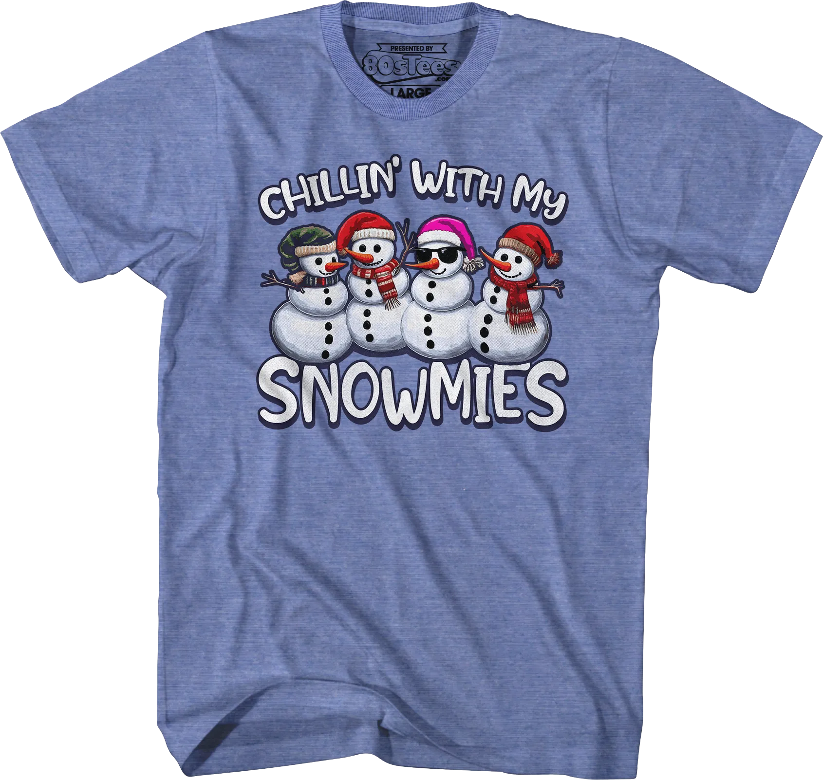 Chillin' With My Snowmies T-Shirt