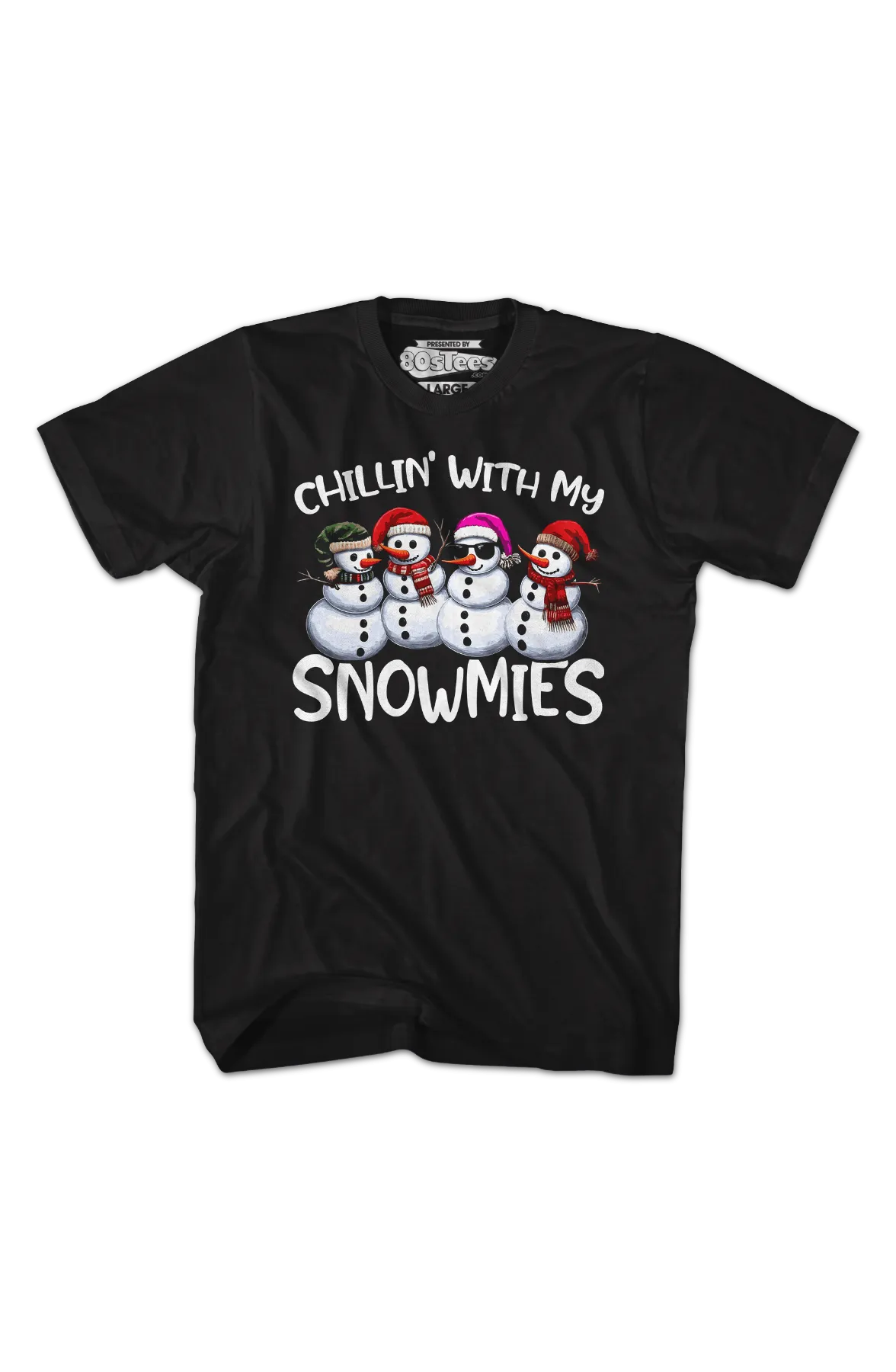 Chillin' With My Snowmies T-Shirt