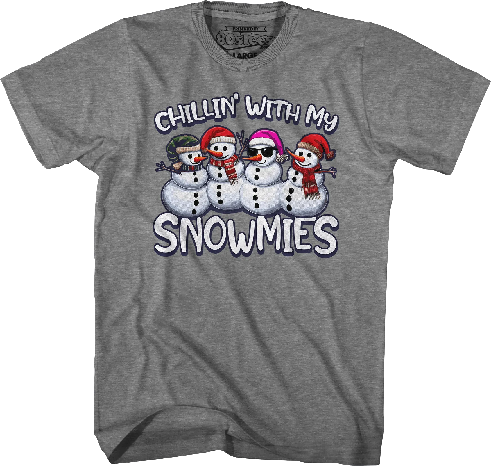 Chillin' With My Snowmies T-Shirt