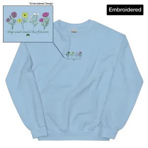 Smell the Flowers Sweatshirt