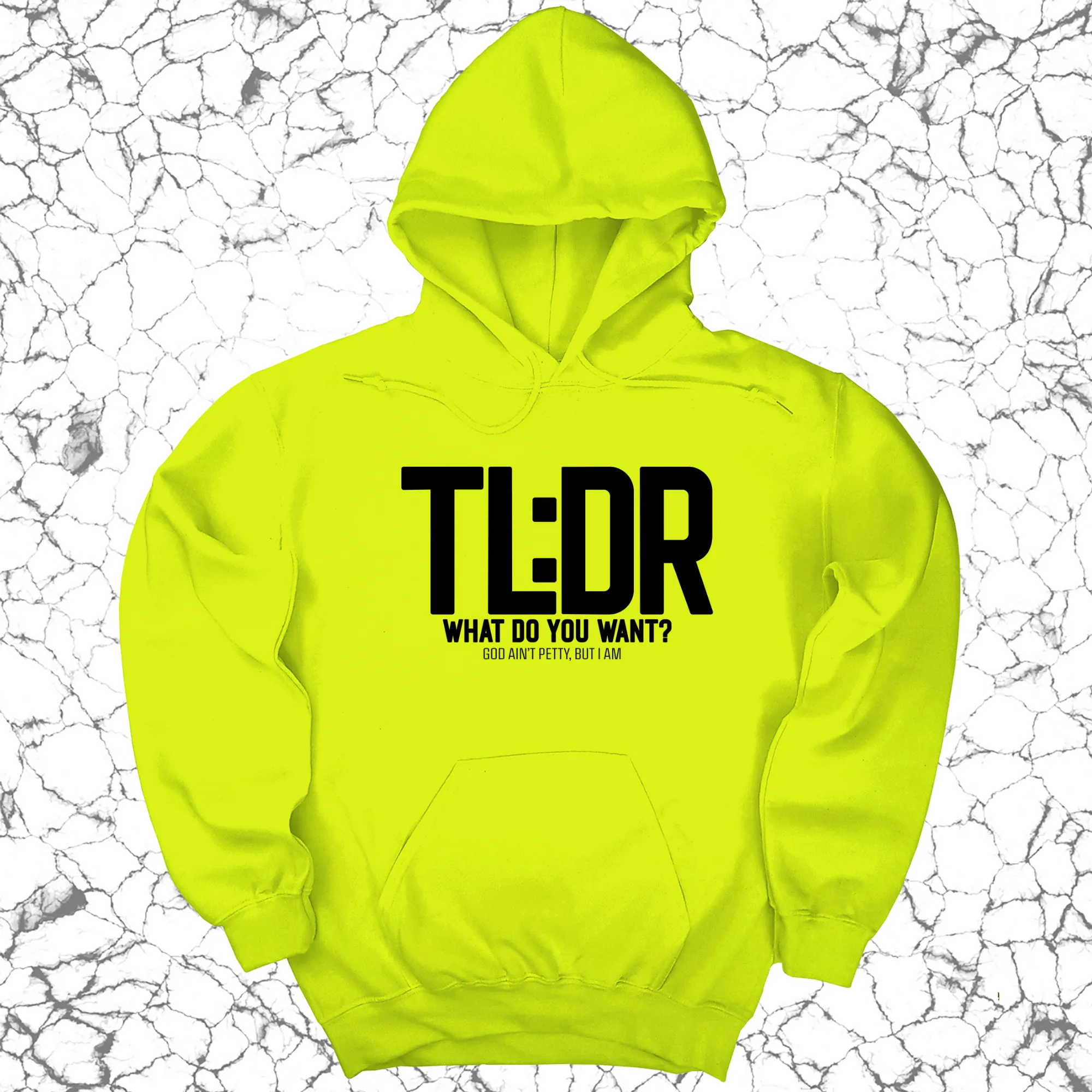 TL: DR What do you want Unisex Hoodie